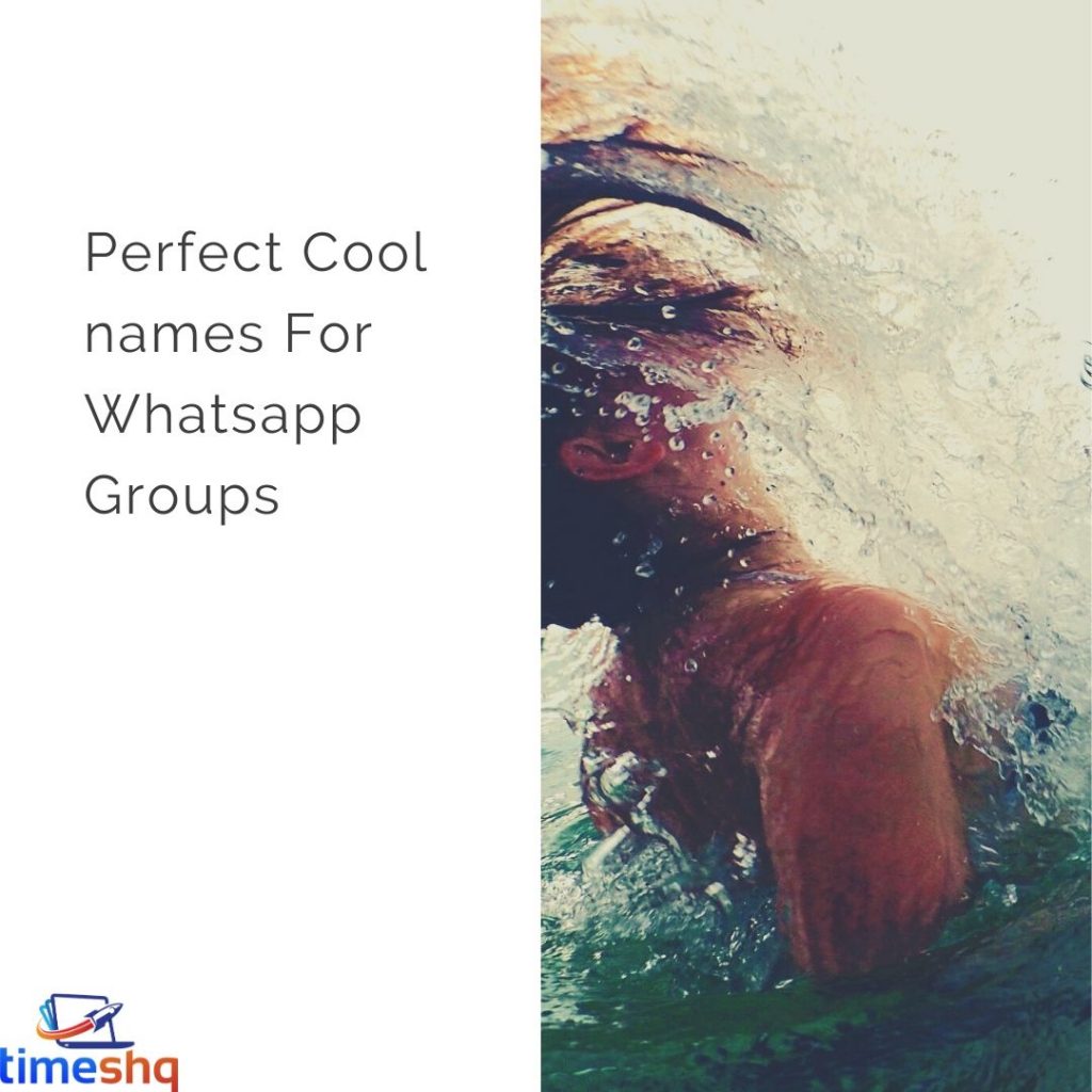 Perfect Cool names For Whatsapp Groups